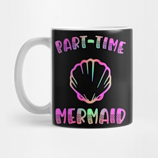 Part Time Mermaid Rainbow Seashell Mug